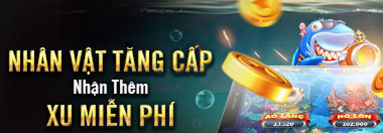 NHÂN VẬT TĂNG CẤP – NHẬN THÊM XU MIỄN PHÍ