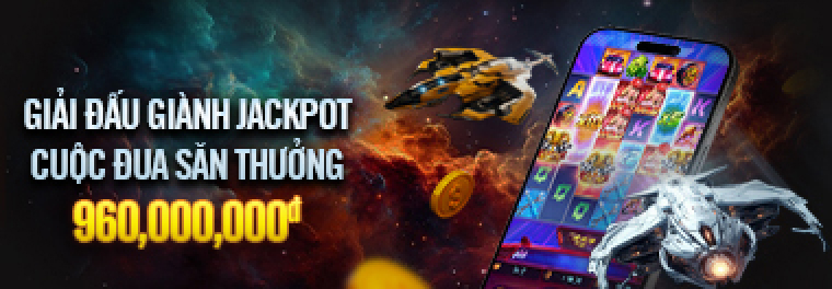 GIẢI ĐẤU BG SLOT CUỘC ĐUA SĂN THƯỞNG - JACKPOT 960,000,000đ